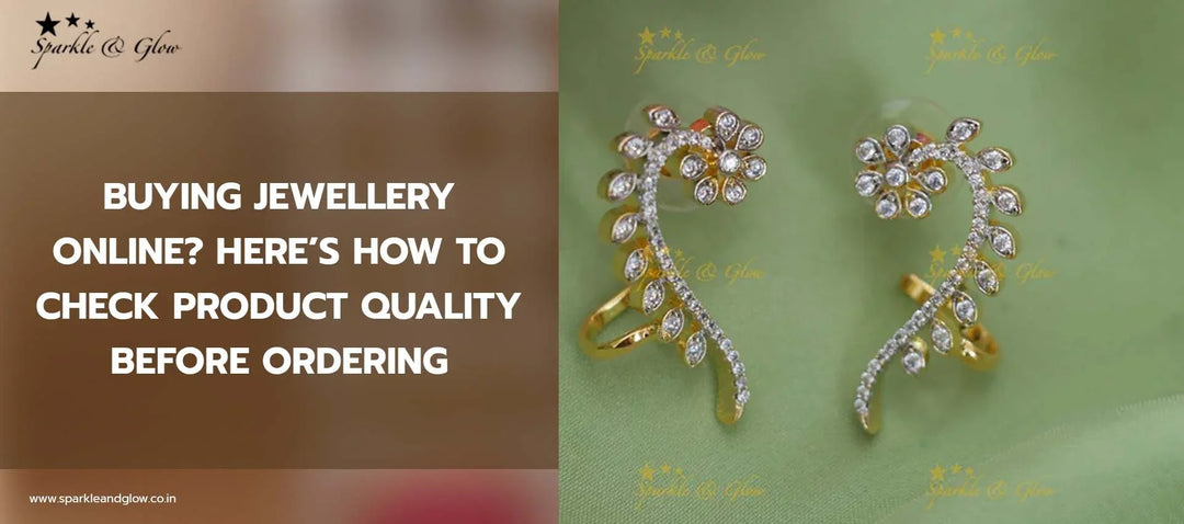 Buying Jewellery Online? Here’s How to Check Product Quality Before Ordering