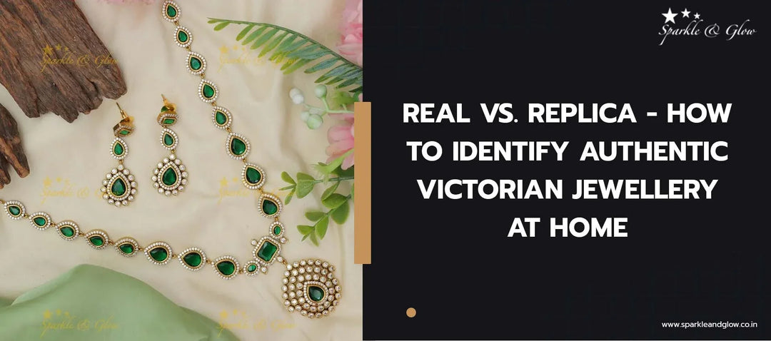 Real vs. Replica - Identifying Authentic Victorian Jewellery at Home